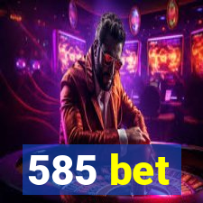 585 bet